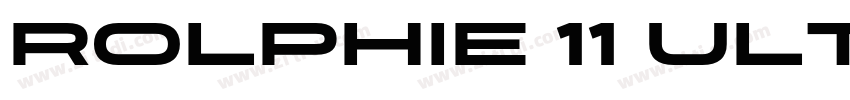 Rolphie 11 Ultra Exp字体转换
